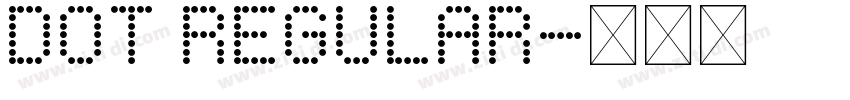 Dot Regular字体转换